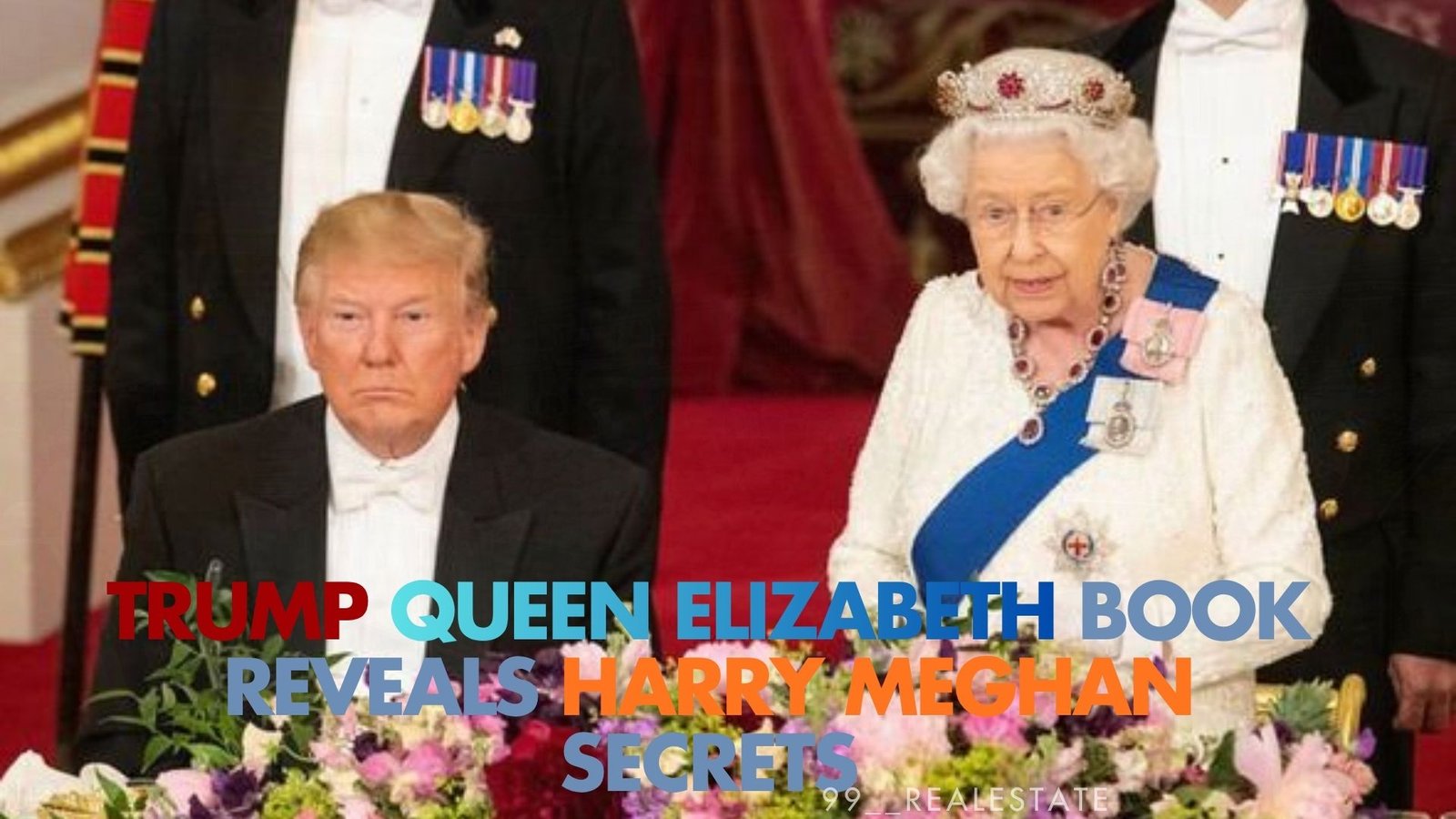 Trump Queen Elizabeth Book Reveals Harry Meghan Secrets